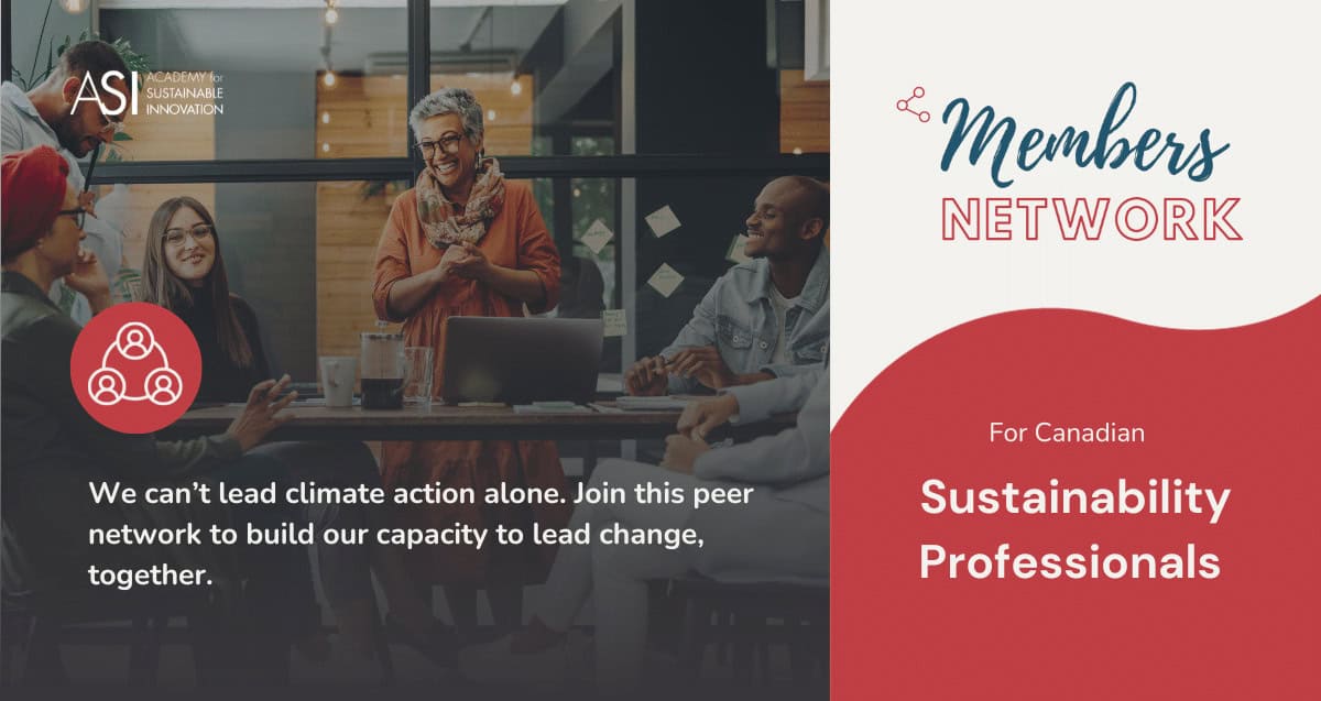A diverse group of people are gathered around a table in a modern office, engaging in conversation. Text overlays read, "We can’t lead climate action alone. Join this Members Network to build our capacity to lead change, together." The banner reads "Members Network" for Canadian Sustainability Professionals.