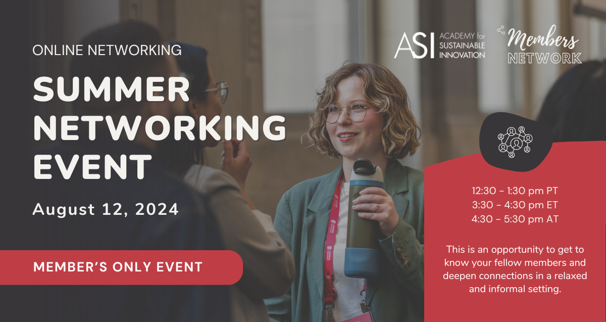 An image promoting the "Summer Networking Event" by the Academy for Sustainable Innovation, scheduled for August 12, 2024. It features a casual conversation between two people, highlighting the Members Network. The event times are listed along with a note emphasizing networking opportunities.