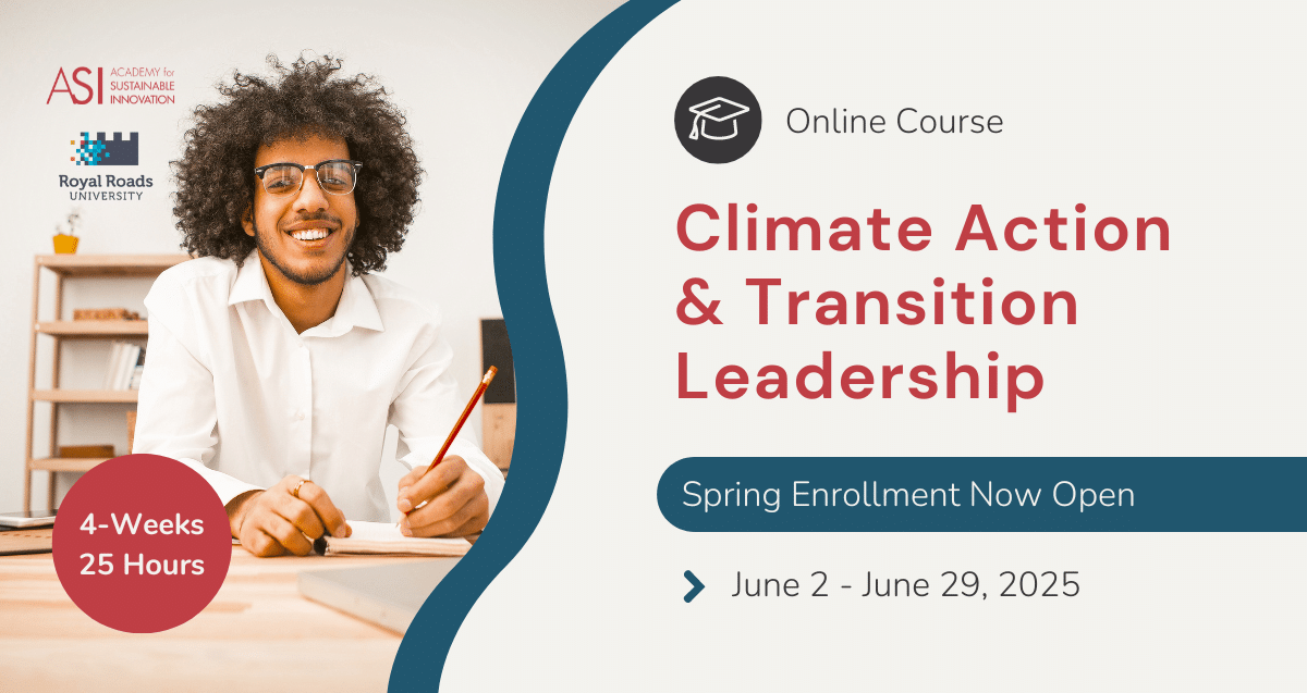 A smiling person with curly hair sits at a desk with notebooks and a pen. The text reads "Online Course: Climate Action & Sustainability Leadership. Spring Enrollment Now Open. June 2 - June 29, 2025." Features logos for ASI and Royal Roads University.