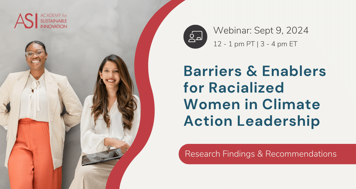 An Academy for Sustainable Innovation webinar banner. On the left, two women smile, one in a gray blazer and the other in a beige cardigan. Text on the right details the webinar titled "Barriers & Enablers for Racialized Women in Climate Action Leadership," scheduled for Sept 9, 2024, from 12-1 pm PT / 3-4 pm ET. The