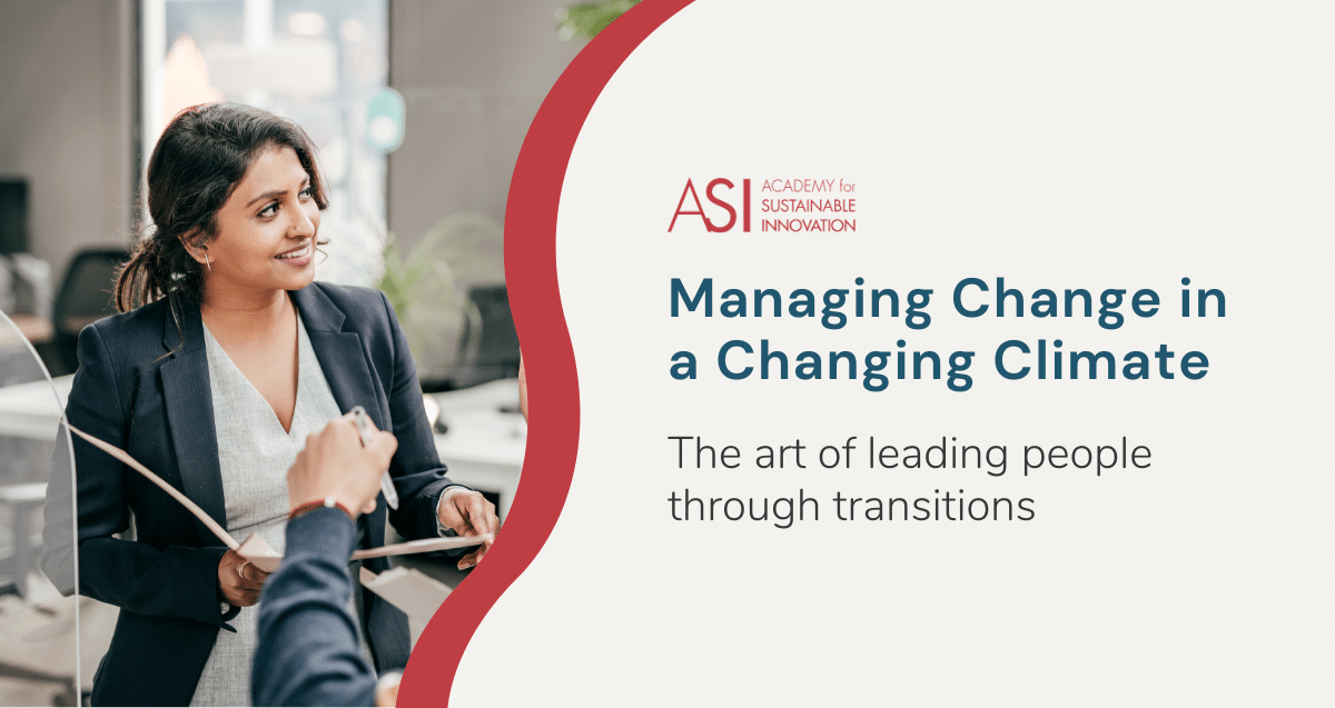 A woman holding a folder engages in conversation within an office. Text on the image reads: "ASI Academy for Sustainable Innovation. Mastering the Art of Leading People and Managing Change in a Changing Climate.