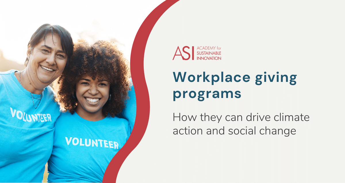 Two smiling people in blue "Volunteer" shirts stand close together outdoors. To the right is text: "Academy for Sustainable Innovation: Explore how workplace giving programs can drive climate action and social change.