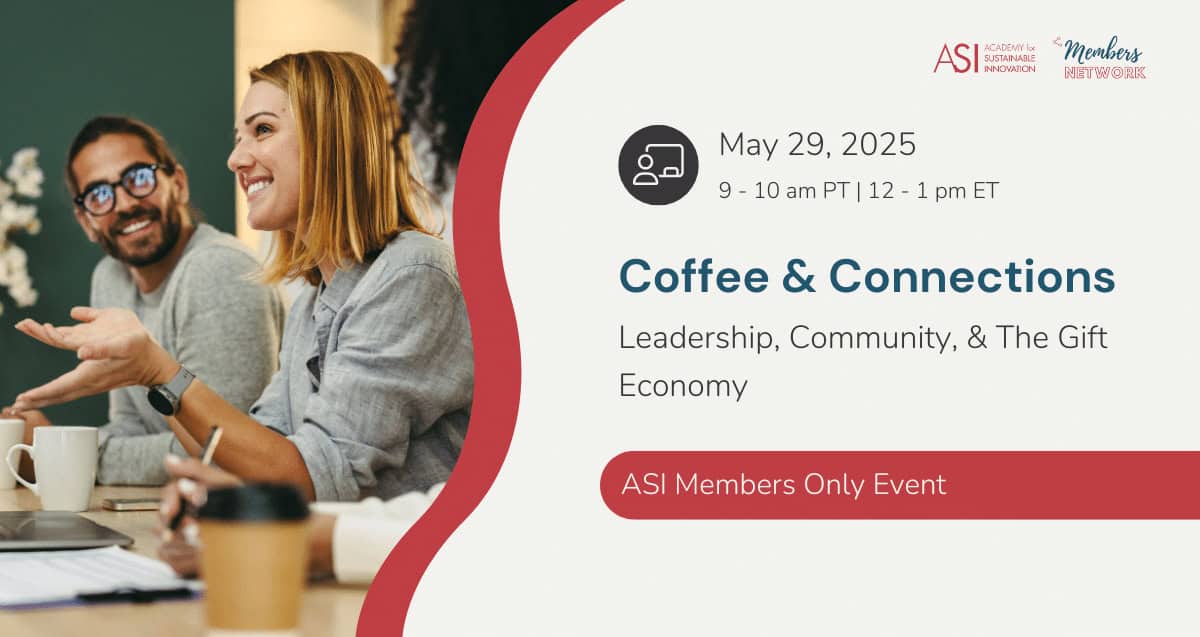 A promotional image for the exclusive ASI event "Coffee & Connections: Leadership, Community, & The Gift Economy" on May 29, 2025. The vibrant photo showcases smiling Members Network participants enjoying coffee together.