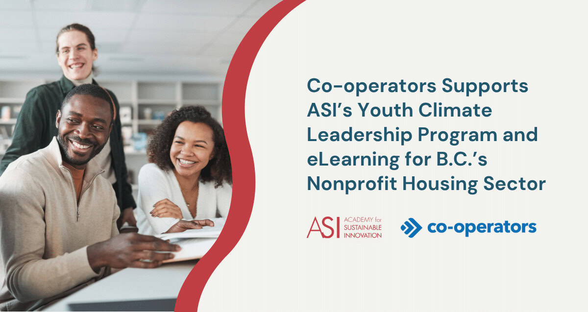 Three smiling people sit together at a table with notebooks and a laptop. Text beside them reads: “Co-operators Supports ASI’s Youth Climate Leadership Program and eLearning for B.C.’s Nonprofit Housing Sector.”