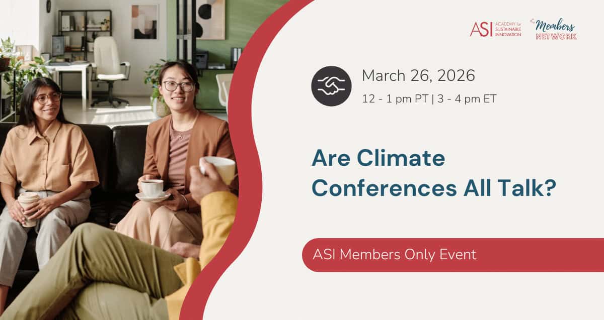 Three people sit and talk in a modern office. Text reads: "Are Climate Conferences All Talk? Coffee & Connections—March 26, 2026, 12-1 pm PT | 3-4 pm ET. Members Network Exclusive Event. Academy of Strategic Innovation.