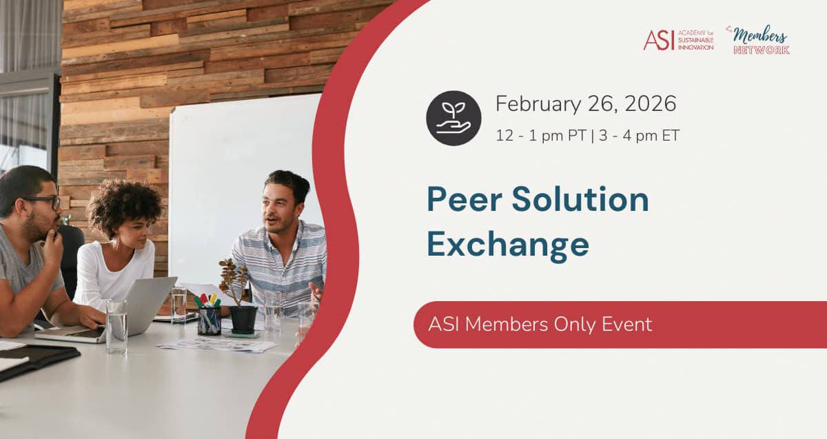 Three people sit at a table having a discussion in a modern office. Text reads: “Peer Solution Exchange, ASI Members Network Only Event, February 26, 2026, 12–1 pm PT | 3–4 pm ET,” with ASI and “Members: Better Together” logos.